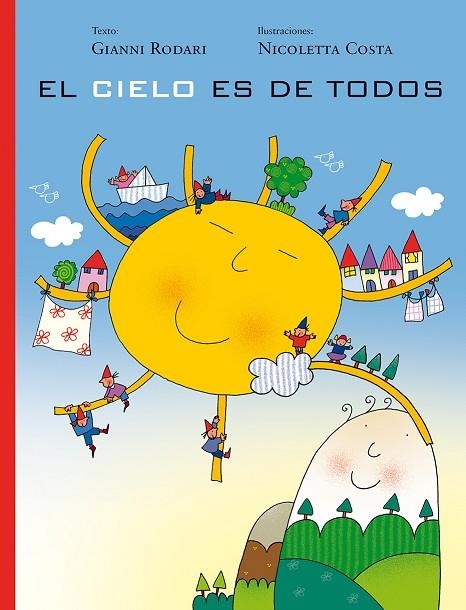 EL CIELO ES DE TODOS | 9788416117567 | RODAR,GIANNI I/COSTA,NICOLETA | Llibreria Geli - Llibreria Online de Girona - Comprar llibres en català i castellà