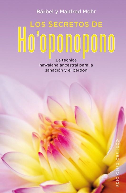 LOS SECRETOS DE HO'OPONOPONO | 9788416192922 | MOHR,BÄRBEL/MOHR,MANFRED | Llibreria Geli - Llibreria Online de Girona - Comprar llibres en català i castellà