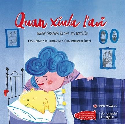 QUAN XIULA L'AVI | 9788416505050 | BARCELÓ FRANCÉS,CÉSAR/BERENGUER REVERT,CLARA | Llibreria Geli - Llibreria Online de Girona - Comprar llibres en català i castellà