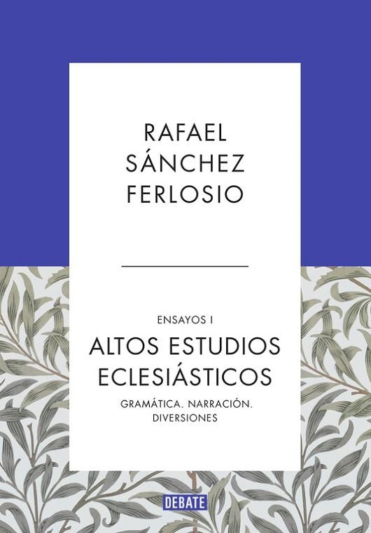 ALTOS ESTUDIOS ECLESIÁSTICOS (ENSAYOS 1) | 9788499925523 | SÁNCHEZ FERLOSIO,RAFAEL | Llibreria Geli - Llibreria Online de Girona - Comprar llibres en català i castellà