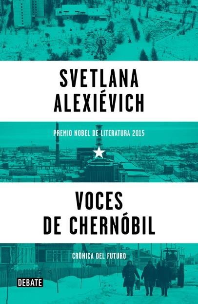 VOCES DE CHERNÓBIL | 9788499926261 | ALEXIÉVICH,SVETLANA | Llibreria Geli - Llibreria Online de Girona - Comprar llibres en català i castellà