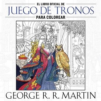 EL LIBRO OFICIAL DE JUEGO DE TRONOS PARA COLOREAR | 9788401016998 | MARTIN,GEORGE R. R. | Llibreria Geli - Llibreria Online de Girona - Comprar llibres en català i castellà