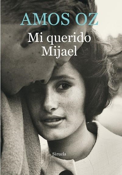 MI QUERIDO MIJAEL | 9788416465156 | OZ,AMOS | Llibreria Geli - Llibreria Online de Girona - Comprar llibres en català i castellà