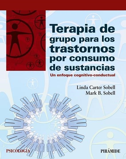 TERAPIA DE GRUPO PARA LOS TRASTORNOS POR CONSUMO DE SUSTANCIAS.UN ENFOQUE COGNITIVO-CONDUCTUAL | 9788436834741 | CARTER SOBELL,LINDA/SOBELL,MARK B. | Llibreria Geli - Llibreria Online de Girona - Comprar llibres en català i castellà