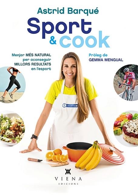 SPORT&COOK.MENJAR MES NATURAL PER ACONSSEGUIR MILLORS RESULTATS EN L'ESPORT | 9788483308639 | BARQUÉ,ASTRID | Llibreria Geli - Llibreria Online de Girona - Comprar llibres en català i castellà