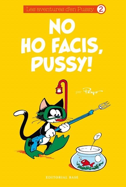 NO HO FACIS,PUSSY! | 9788416166985 | PEYO | Llibreria Geli - Llibreria Online de Girona - Comprar llibres en català i castellà