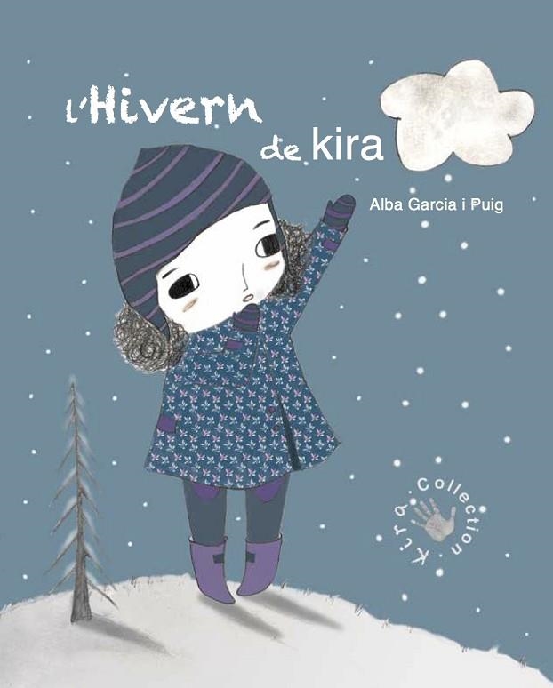 L'HIVERN DE LA KIRA | 9788494416668 | GARCÍA PUIG,ALBA | Llibreria Geli - Llibreria Online de Girona - Comprar llibres en català i castellà