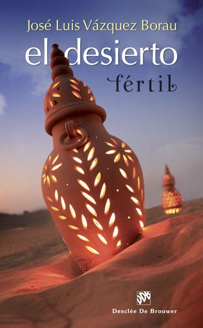 EL DESIERTO FÉRTIL | 9788433028105 | VÁZQUEZ BORAU,JOSÉ LUIS | Llibreria Geli - Llibreria Online de Girona - Comprar llibres en català i castellà