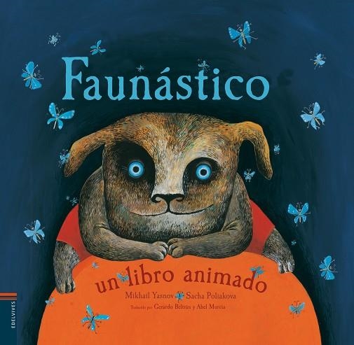 FAUNÁSTICO | 9788426389886 | YASNOV,MIKHAIL | Llibreria Geli - Llibreria Online de Girona - Comprar llibres en català i castellà