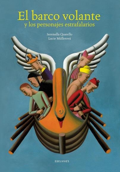 EL BARCO VOLANTE Y LOS PERSONAJES ESTRAFALARIOS (II PREMIO ALBUM ILUSTRADO) | 9788426390899 | QUARELLO,SERENELLA | Llibreria Geli - Llibreria Online de Girona - Comprar llibres en català i castellà