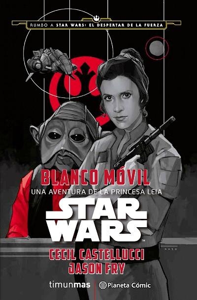 BLANCO MÓVIL (STAR WARS) | 9788416476053 | CASTELLUCCI,CECIL/FRY,JASON | Llibreria Geli - Llibreria Online de Girona - Comprar llibres en català i castellà