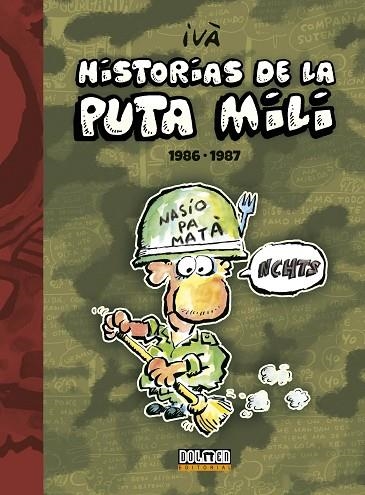 HISTORIAS DE LA PUTA MILI 1986-1987 (TD) | 9788416436309 | IVÀ | Llibreria Geli - Llibreria Online de Girona - Comprar llibres en català i castellà