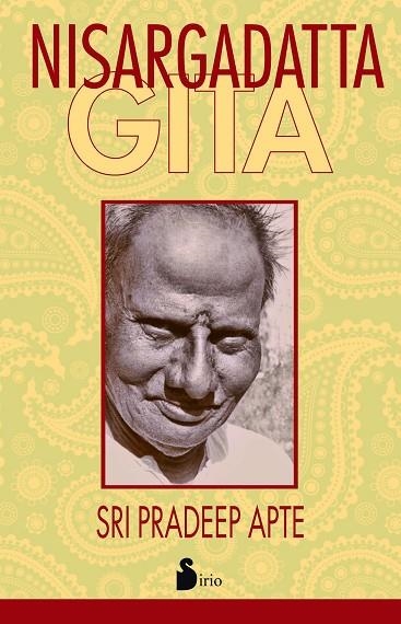 NISARGADATTA GITA  | 9788416233847 | APTE,PRADEEP | Llibreria Geli - Llibreria Online de Girona - Comprar llibres en català i castellà