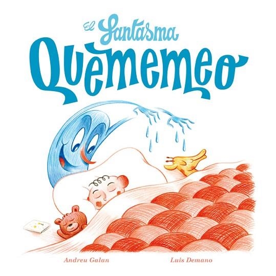 EL FANTASMA QUEMEMEO | 9788494313097 | GALAN MARTÍ,ANDREU | Llibreria Geli - Llibreria Online de Girona - Comprar llibres en català i castellà