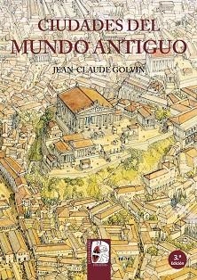 CIUDADES DEL MUNDO ANTIGUO | 9788494392214 | GOLVIN,JEAN-CLAUDE | Llibreria Geli - Llibreria Online de Girona - Comprar llibres en català i castellà