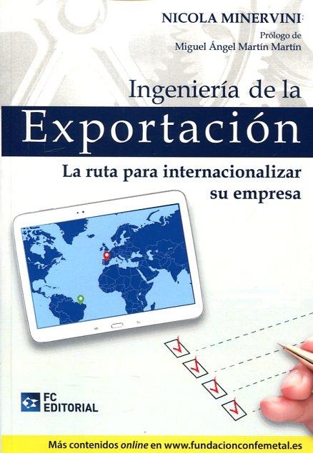 INGENIERIA DE LA EXPORTACION.LA RUTA PARA INTERNACIONALIZAR SU EMPRESA | 9788415781622 | MINERVINI,NICOLA | Llibreria Geli - Llibreria Online de Girona - Comprar llibres en català i castellà