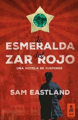 LA ESMERALDA DEL ZAR ROJO | 9788416023813 | EASTLAND,SAM | Llibreria Geli - Llibreria Online de Girona - Comprar llibres en català i castellà