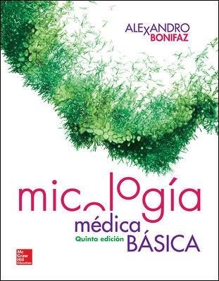 MICOLOGIA MEDICA BASICA(5ª EDICION/2015) | 9786071512703 | BONIFAZ,ALEXANDRO | Llibreria Geli - Llibreria Online de Girona - Comprar llibres en català i castellà