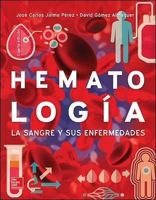 HEMATOLOGIA.LA SANGRE Y SUS ENFERMEDADES(4ª EDICION/2015) | 9786071512918 | JAIME PEREZ,JOSE CARLOS | Llibreria Geli - Llibreria Online de Girona - Comprar llibres en català i castellà