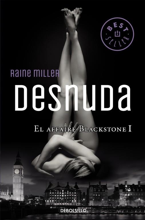 DESNUDA (EL AFFAIRE BLACKSTONE 1) | 9788466331746 | MILLER,RAINE | Llibreria Geli - Llibreria Online de Girona - Comprar llibres en català i castellà