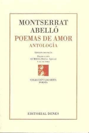 POEMAS DE AMOR.ANTOLOGÍA(EDICIÓ BILINGÜE) | 9788494093630 | ABELLÓ,MONTSERRAT | Llibreria Geli - Llibreria Online de Girona - Comprar llibres en català i castellà