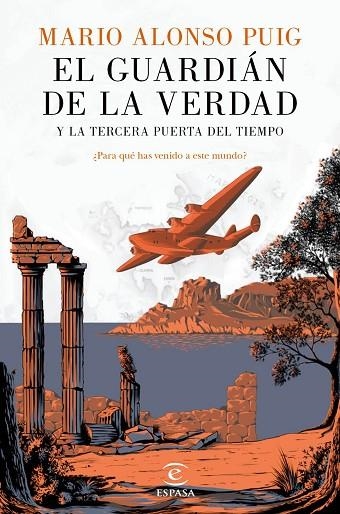 EL GUARDIÁN DE LA VERDAD Y LA TERCERA PUERTA DEL TIEMPO | 9788467046014 | ALONSO PUIG,MARIO | Llibreria Geli - Llibreria Online de Girona - Comprar llibres en català i castellà