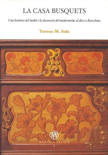 LA CASA BUSQUETS.UNA HISTÒRIA DEL MOBLE I LA DECORACIÓ DEL MODERNISME AL DÉCO A BARCELONA | 9788447530793 | SALA GARCIA, TERESA M. | Llibreria Geli - Llibreria Online de Girona - Comprar llibres en català i castellà