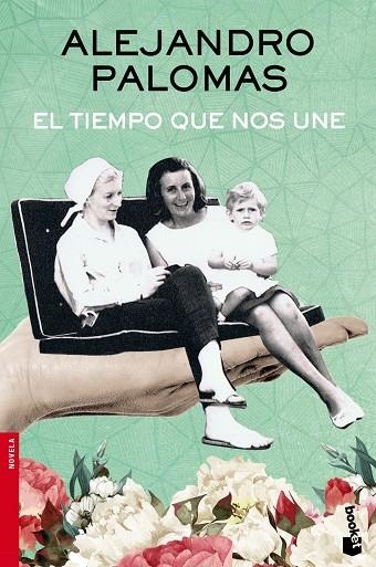 EL TIEMPO QUE NOS UNE | 9788423350322 | PALOMAS,ALEJANDRO | Llibreria Geli - Llibreria Online de Girona - Comprar llibres en català i castellà