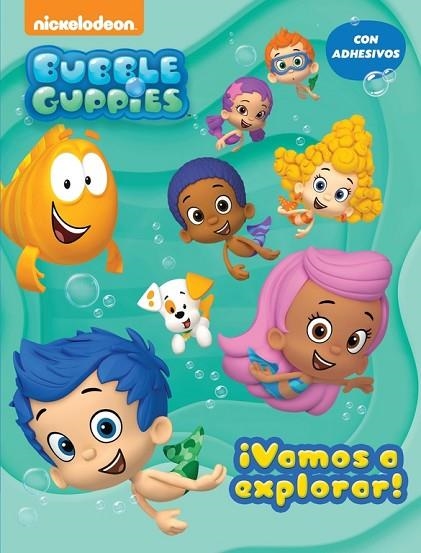 VAMOS A EXPLORAR! (BUBBLE GUPPIES. ACTIVIDADES 1) | 9788437200859 | Llibreria Geli - Llibreria Online de Girona - Comprar llibres en català i castellà