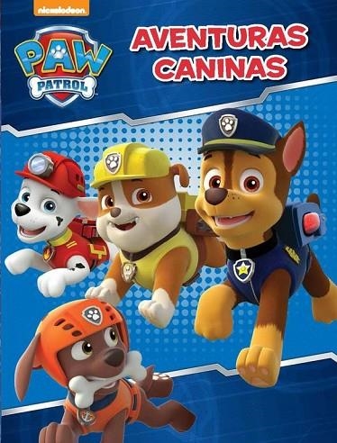 AVENTURAS CANINAS (PAW PATROL. ACTIVIDADES) | 9788437200149 | Llibreria Geli - Llibreria Online de Girona - Comprar llibres en català i castellà