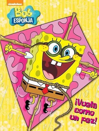 VUELA COMO UN PEZ! (BOB ESPONJA. ACTIVIDADES 5) | 9788437200170 | Llibreria Geli - Llibreria Online de Girona - Comprar llibres en català i castellà