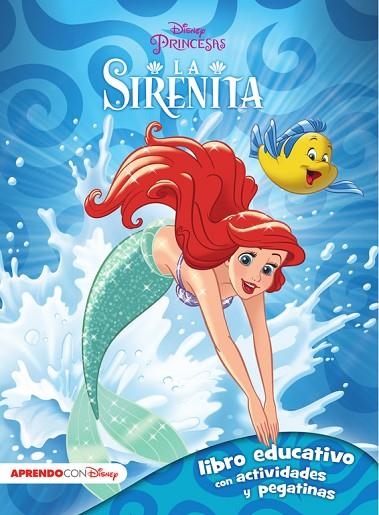 LA SIRENITA (LIBRO EDUCATIVO DISNEY CON ACTIVIDADES Y PEGATINAS) | 9788416548231 | Llibreria Geli - Llibreria Online de Girona - Comprar llibres en català i castellà