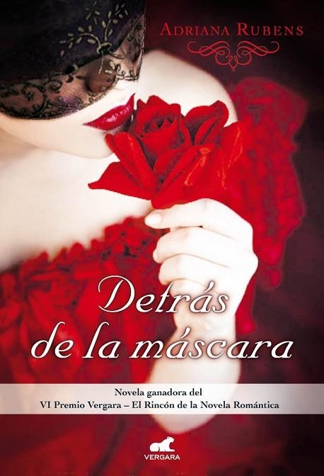 DETRÁS DE LA MÁSCARA(VI PREMIO VERGARA - EL RINCÓN DE LA NOVELA ROMÁNTICA) | 9788415420996 | RUBENS, ADRIANA | Llibreria Geli - Llibreria Online de Girona - Comprar llibres en català i castellà