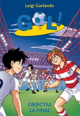 GOL-35.OBJECTIU:LA FINAL | 9788424656935 | GARLANDO, LUIGI | Llibreria Geli - Llibreria Online de Girona - Comprar llibres en català i castellà