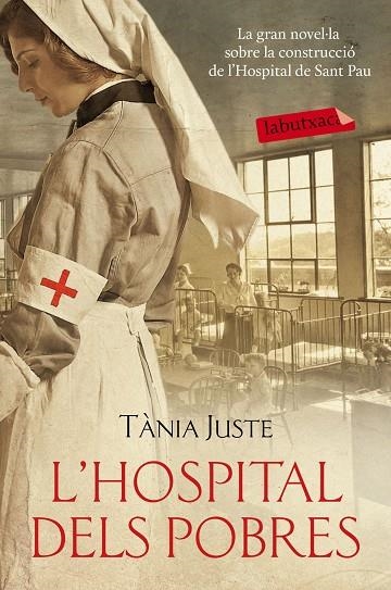 L'HOSPITAL DELS POBRES | 9788416334704 | JUSTE,TANIA | Llibreria Geli - Llibreria Online de Girona - Comprar llibres en català i castellà