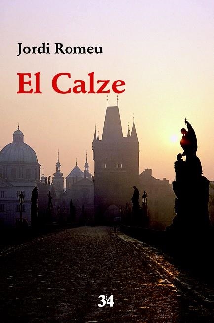 EL CALZE | 9788475029825 | ROMEU ROVIRA,JORDI | Llibreria Geli - Llibreria Online de Girona - Comprar llibres en català i castellà