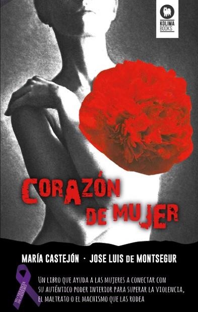 CORAZÓN DE MUJER | 9788416364459 | CASTEJÓN SÁNCHEZ,MARÍA/GARCÍA MARTÍNEZ,JOSÉ LUIS | Llibreria Geli - Llibreria Online de Girona - Comprar llibres en català i castellà