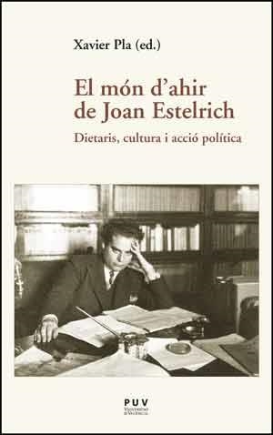 EL MÓN D'AHIR DE JOAN ESTELRICH | 9788437098234 | A.A.D.D. | Llibreria Geli - Llibreria Online de Girona - Comprar llibres en català i castellà