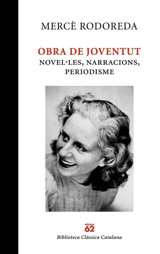 OBRA DE JOVENTUT DE MERCÈ RODOREDA.NOVEL.LES,NARRACIONS,PERIODISME  | 9788429761887 | RODOREDA,MERCÈ | Llibreria Geli - Llibreria Online de Girona - Comprar llibres en català i castellà