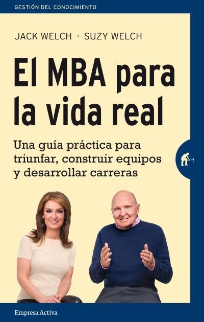 EL MBA PARA LA VIDA REAL | 9788492921362 | WELCH,SUZY/WELCH,JACK | Llibreria Geli - Llibreria Online de Girona - Comprar llibres en català i castellà