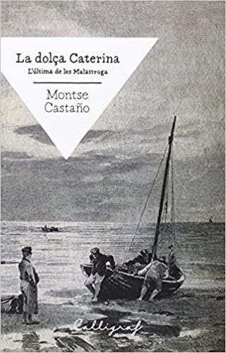 LA DOLÇA CATERINA.L'ÚLTIMA DE LES MALASTRUGA | 9788494400452 | CASTAÑO,MONTSE | Llibreria Geli - Llibreria Online de Girona - Comprar llibres en català i castellà