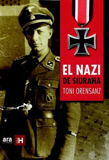 EL NAZI DE SIURANA | 9788415642916 | ORENSANZ,ANTONI | Llibreria Geli - Llibreria Online de Girona - Comprar llibres en català i castellà