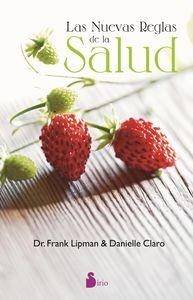 LAS NUEVAS REGLAS DE LA SALUD | 9788416579174 | LIPMAN,DR.FRANK/CLARO,DANIELLE | Llibreria Geli - Llibreria Online de Girona - Comprar llibres en català i castellà