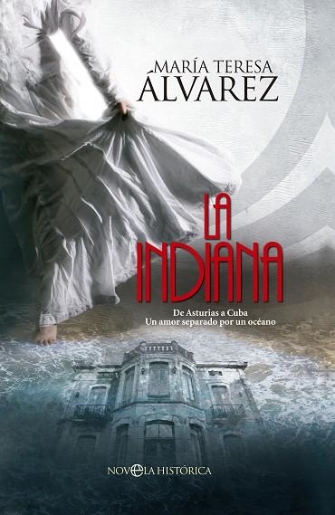 LA INDIANA | 9788490605561 | ÁLVAREZ,MARÍA TERESA | Llibreria Geli - Llibreria Online de Girona - Comprar llibres en català i castellà