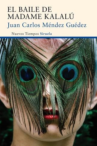 EL BAILE DE MADAME KALALÚ | 9788416465897 | MÉNDEZ GUÉDEZ,JUAN CARLOS | Llibreria Geli - Llibreria Online de Girona - Comprar llibres en català i castellà