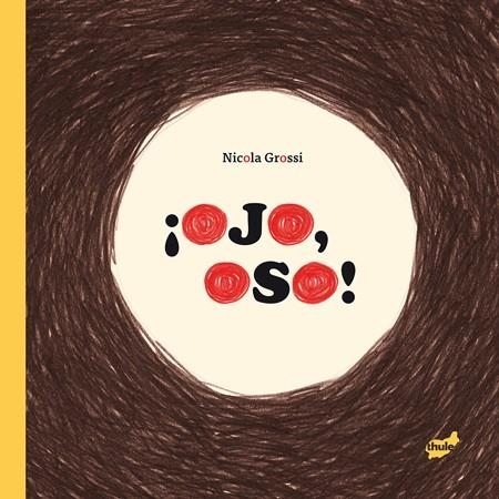 OJO,OSO! | 9788415357889 | GROSSI,NICOLA | Llibreria Geli - Llibreria Online de Girona - Comprar llibres en català i castellà