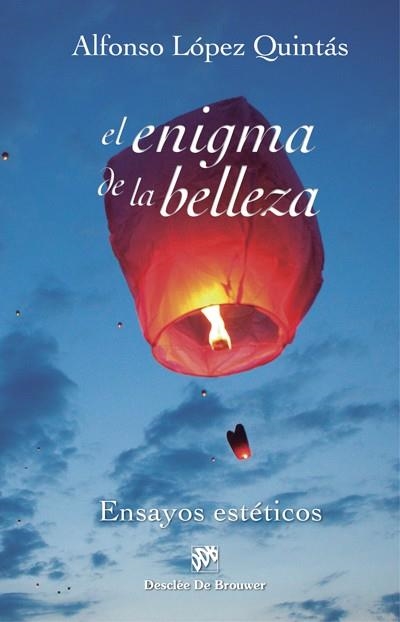 EL ENIGMA DE LA BELLEZA.ENSAYOS ESTÉTICOS | 9788433028211 | LÓPEZ QUINTÁS,ALFONSO | Llibreria Geli - Llibreria Online de Girona - Comprar llibres en català i castellà