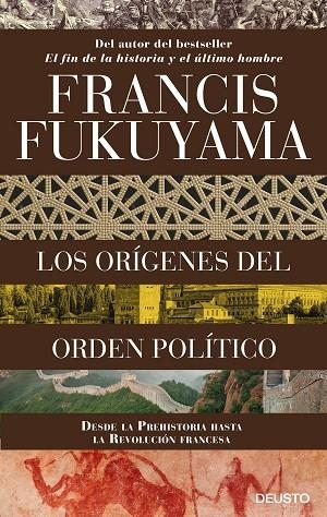 LOS ORÍGENES DEL ORDEN POLÍTICO.DESDE LA PREHISTORIA HASTA LA REVOLUCIÓN FRANCESA | 9788423424825 | FUKUYAMA,FRANCIS | Llibreria Geli - Llibreria Online de Girona - Comprar llibres en català i castellà