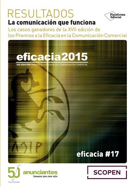 EFICACIA 2015 | 9788416429950 | ASOCIACIÓN ESPAÑOLA DE ANUNCIANTES, SCOP | Llibreria Geli - Llibreria Online de Girona - Comprar llibres en català i castellà