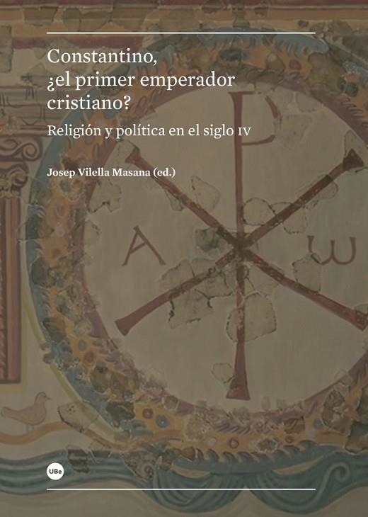 CONSTANTINO, ¿EL PRIMER EMPERADOR CRISTIANO? | 9788447542475 | VILELLA MASSANA,JOSEP | Llibreria Geli - Llibreria Online de Girona - Comprar llibres en català i castellà